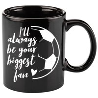 I'll Always Be Your Biggest Soccer Fan Team Player Gift Cool Gift 11oz C Handle Ceramic Mug