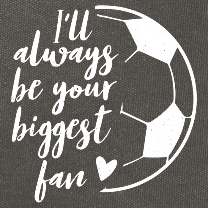I'll Always Be Your Biggest Soccer Fan Team Player Gift Cool Gift Cotton Canvas Backpack