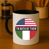 I Am Both Of Them American And Italian Flags Mug