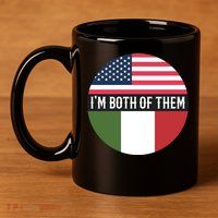 I Am Both Of Them American And Italian Flags 11oz C Handle Ceramic Mug