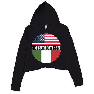 I Am Both Of Them American And Italian Flags Crop Fleece Hoodie