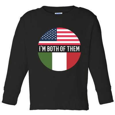 I Am Both Of Them American And Italian Flags Toddler Long Sleeve Shirt