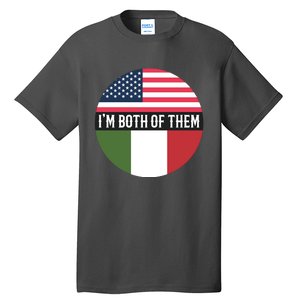 I Am Both Of Them American And Italian Flags Tall T-Shirt