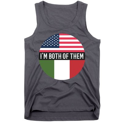 I Am Both Of Them American And Italian Flags Tank Top