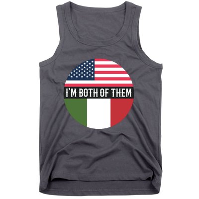 I Am Both Of Them American And Italian Flags Tank Top