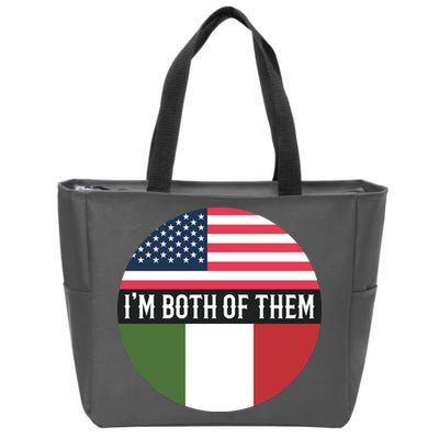 I Am Both Of Them American And Italian Flags Zip Tote Bag