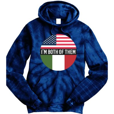 I Am Both Of Them American And Italian Flags Tie Dye Hoodie