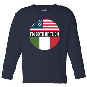 I Am Both Of Them American And Italian Flags Toddler Long Sleeve Shirt