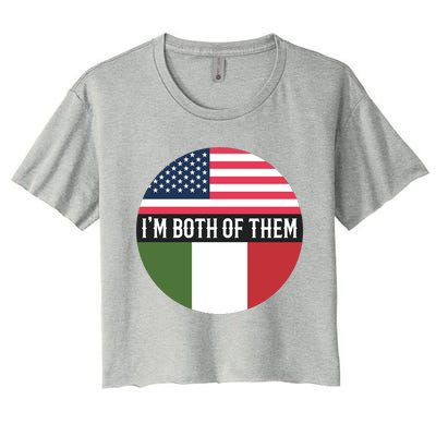 I Am Both Of Them American And Italian Flags Women's Crop Top Tee