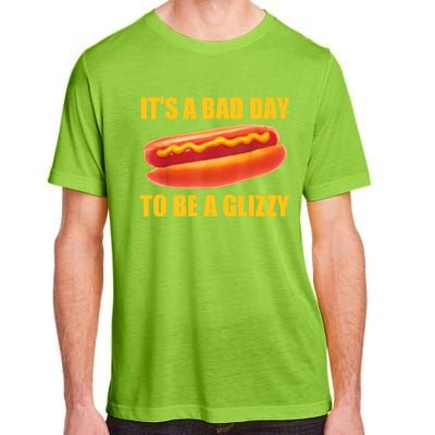 It’s A Bad Day To Be A Glizzy Adult ChromaSoft Performance T-Shirt