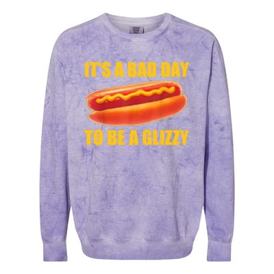 It’s A Bad Day To Be A Glizzy Colorblast Crewneck Sweatshirt