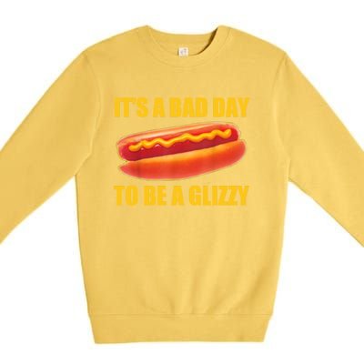 It’s A Bad Day To Be A Glizzy Premium Crewneck Sweatshirt