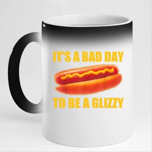 It’s A Bad Day To Be A Glizzy 11oz Black Color Changing Mug