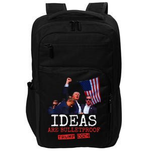 Ideas Are Bulletproof Trump 2024 Impact Tech Backpack