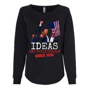 Ideas Are Bulletproof Trump 2024 Womens California Wash Sweatshirt