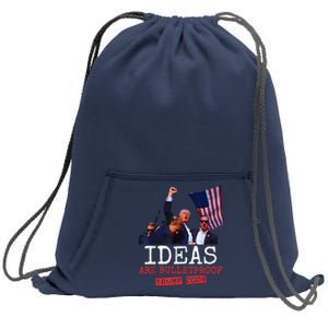 Ideas Are Bulletproof Trump 2024 Sweatshirt Cinch Pack Bag