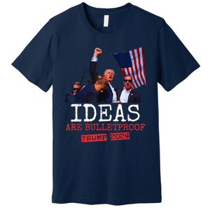 Ideas Are Bulletproof Trump 2024 Premium T-Shirt