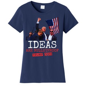 Ideas Are Bulletproof Trump 2024 Women's T-Shirt