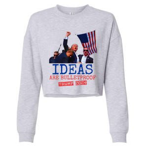 Ideas Are Bulletproof Trump 2024 Cropped Pullover Crew