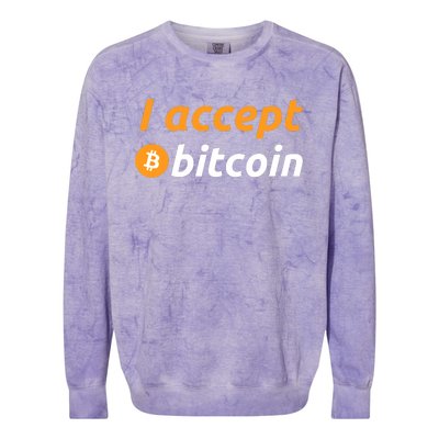 I Accept Bitcoin Funny Crypto Trader BTC Bitcoin Investor Colorblast Crewneck Sweatshirt