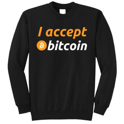 I Accept Bitcoin Funny Crypto Trader BTC Bitcoin Investor Sweatshirt