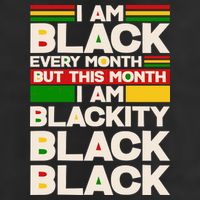 I Am Black Every Month But This Month I Am Blackity Black Black Cool Comfort Performance Bucket Hat