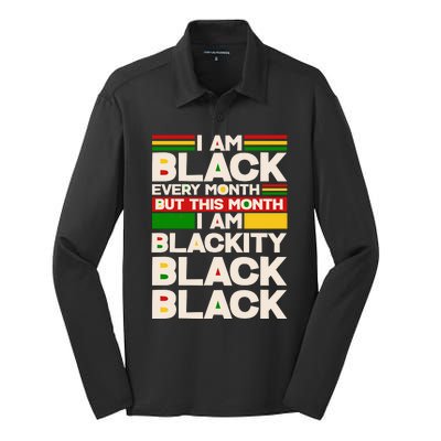 I Am Black Every Month But This Month I Am Blackity Black Black Silk Touch Performance Long Sleeve Polo