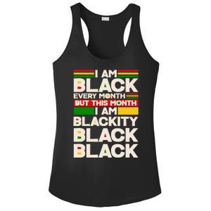 I Am Black Every Month But This Month I Am Blackity Black Black Ladies PosiCharge Competitor Racerback Tank