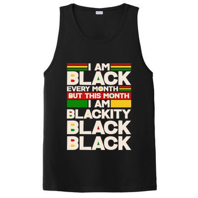 I Am Black Every Month But This Month I Am Blackity Black Black PosiCharge Competitor Tank