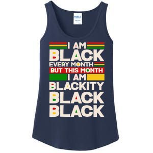 I Am Black Every Month But This Month I Am Blackity Black Black Ladies Essential Tank