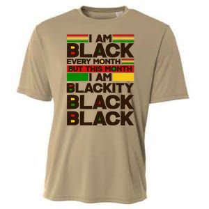 I Am Black Every Month But This Month I Am Blackity Black Black Cooling Performance Crew T-Shirt