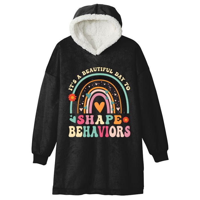 ItS A Beautiful Day To Shape Behaviors Hooded Wearable Blanket