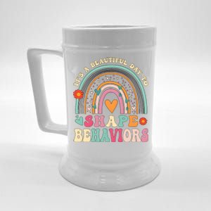 ItS A Beautiful Day To Shape Behaviors Beer Stein