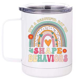 ItS A Beautiful Day To Shape Behaviors 12 oz Stainless Steel Tumbler Cup