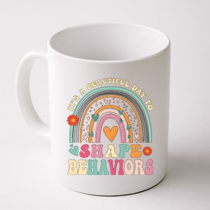 ItS A Beautiful Day To Shape Behaviors Coffee Mug