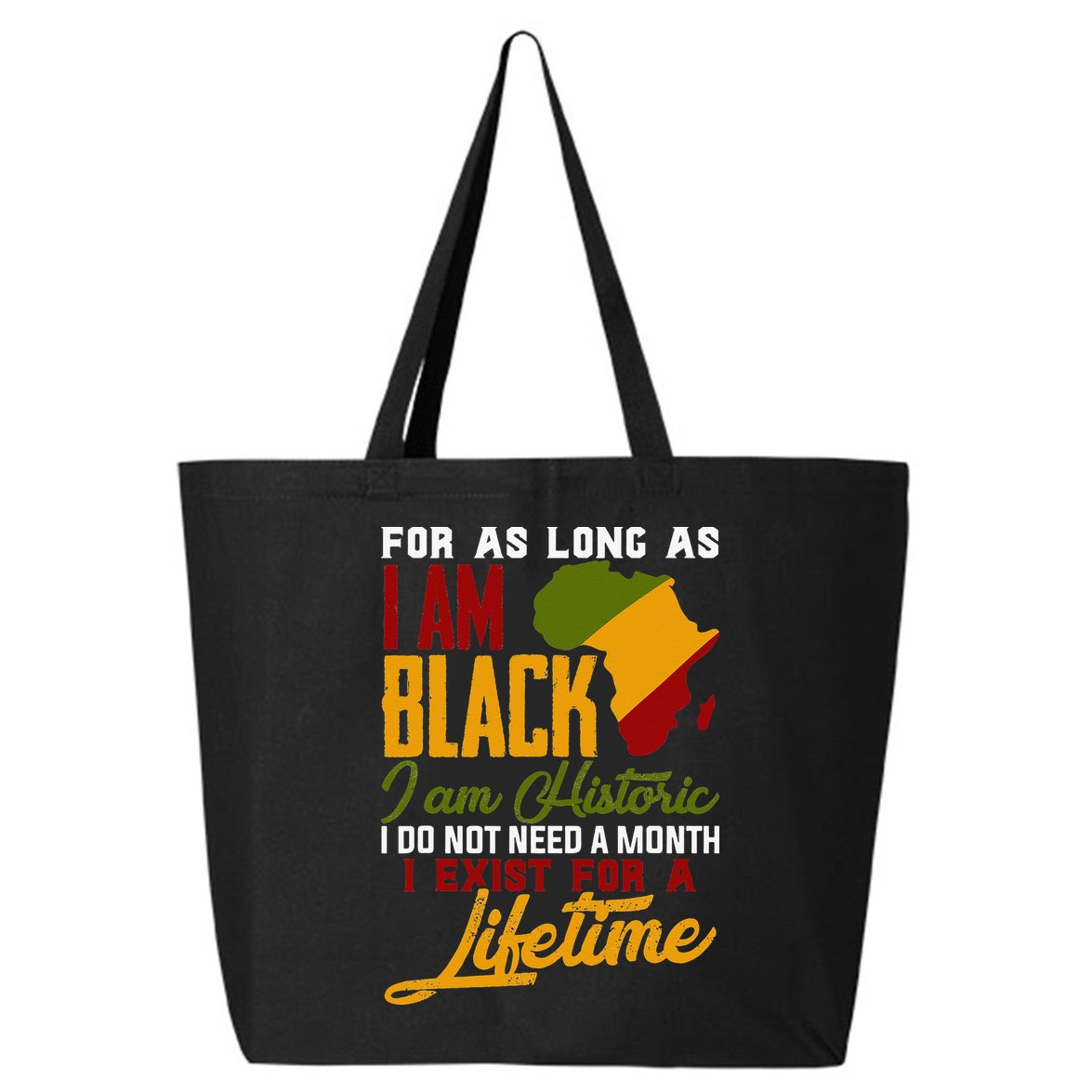 I Am Black History Lifetime Cool Black History Month 25L Jumbo Tote