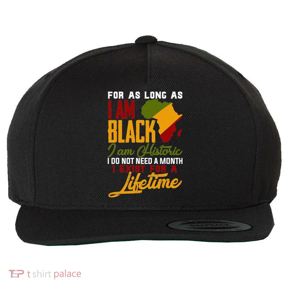 I Am Black History Lifetime Cool Black History Month Wool Snapback Cap