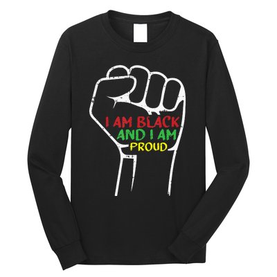 I Am Black And I Am Proud African American Long Sleeve Shirt