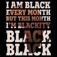 I Am Black Every Month This Month I'm Blackity Black Black Impact Tech Backpack