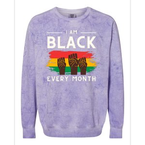 I Am Black Every Month But This Month I Am Blackity Black Black Colorblast Crewneck Sweatshirt