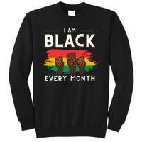 I Am Black Every Month But This Month I Am Blackity Black Black Sweatshirt