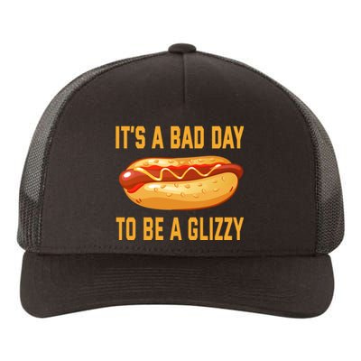 It’s A Bad Day To Be A Glizzy Hotdog Yupoong Adult 5-Panel Trucker Hat