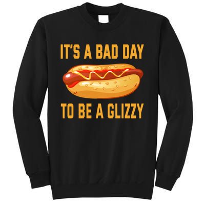 It’s A Bad Day To Be A Glizzy Hotdog Sweatshirt