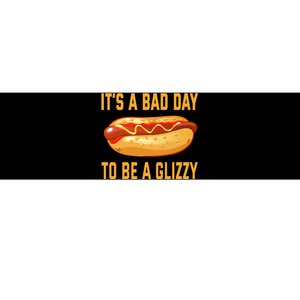 It’s A Bad Day To Be A Glizzy Hotdog Bumper Sticker