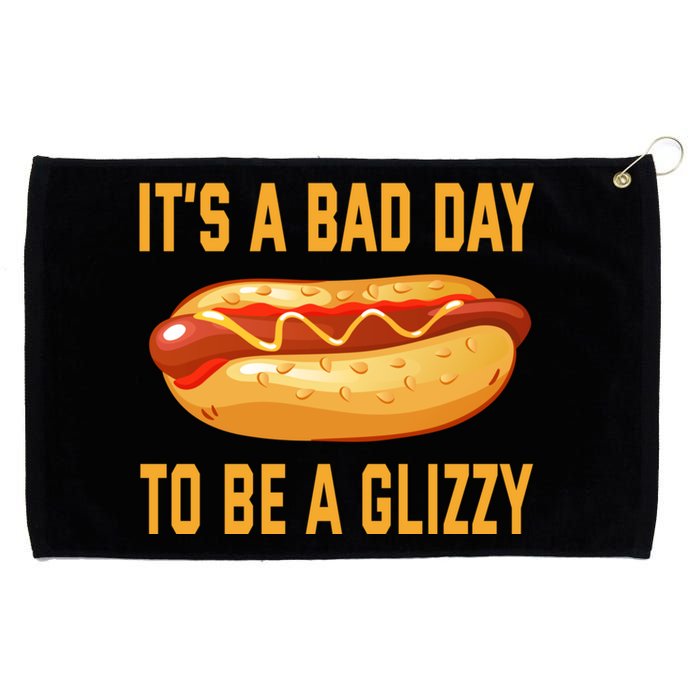 It’s A Bad Day To Be A Glizzy Hotdog Grommeted Golf Towel