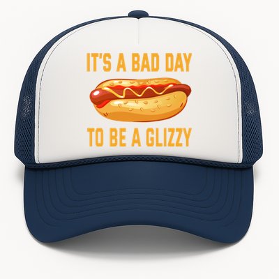 It’s A Bad Day To Be A Glizzy Hotdog Trucker Hat