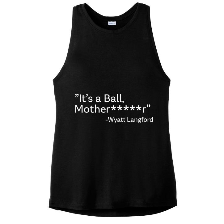 It’S A Ball Motherfucker Wyatt Langford Ladies PosiCharge Tri-Blend Wicking Tank