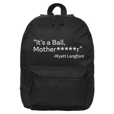It’S A Ball Motherfucker Wyatt Langford 16 in Basic Backpack
