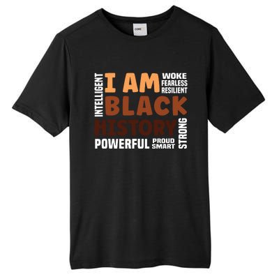 I Am Black History Strong Proud Black History Month Tall Fusion ChromaSoft Performance T-Shirt