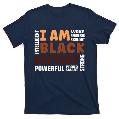 I Am Black History Strong Proud Black History Month T-Shirt